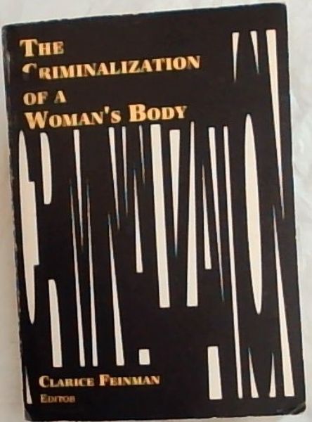 The Criminalization of a Woman's Body