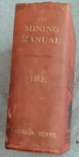 The Mining Manual for 1912
