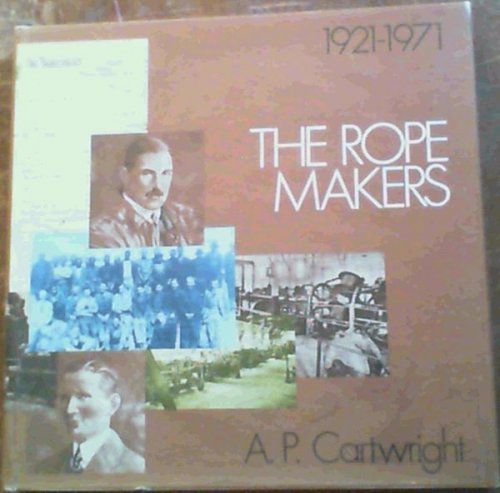 The Rope Makers 1921 - 1971