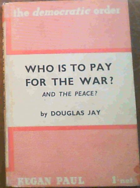 Who Is To Pay For The War and the peace