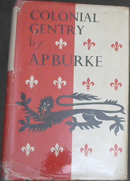 Image for A Genealogical and Heraldic History of the Colonial Gentry (Reproduced from the Original Edition 1891-5) - 2 volumes bound in one A Genealogical and Heraldic History of the Colonial Gentry (Reproduced from the Original Edition 1891-5) - 2 volumes bound in one