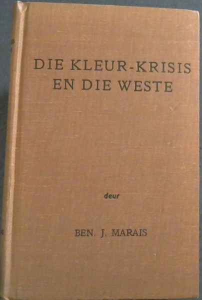 Die Kleur-Krisis En Die Weste ('n Studie I.S. Kleur en Kleurverhoudings in die Amerikas)
