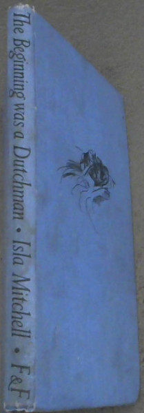 The Beginning was a Dutchman