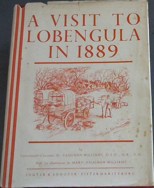 A Visit To Lobengula In 1889