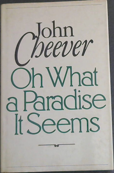 Oh What a Paradise It Seems