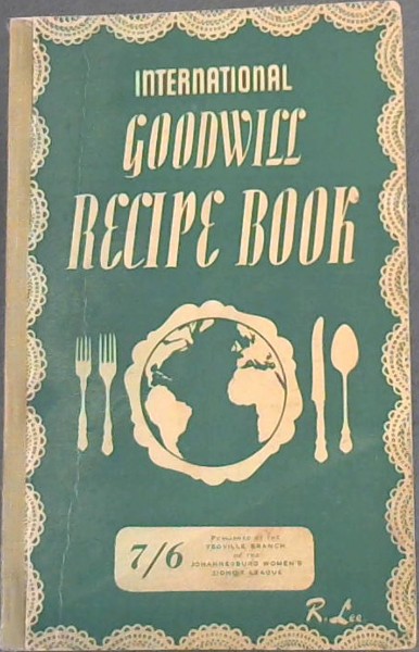 International Goodwill Recipe Book: 
