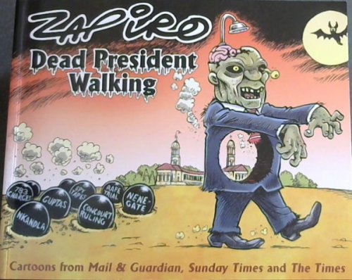 Dead President Walking