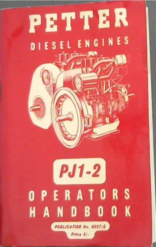 Petter Diesel Engines Operators Handbook (Publication No. 8027/5) Types PJ1 & PJ2