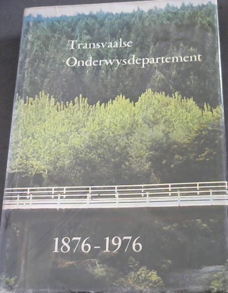 Transvaalse Onderwysdepartement 1876 - 1976
