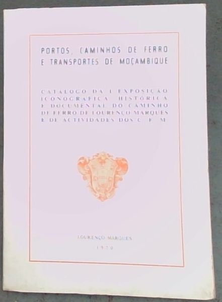 Portos, Caminhos De Ferro E Transportes De Mocambique
