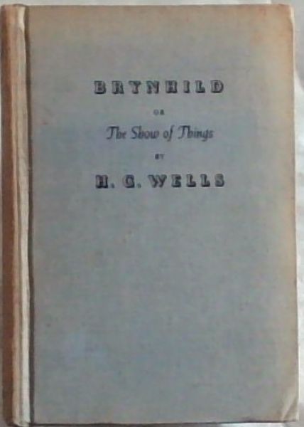 Brynhild OR The Show of Things