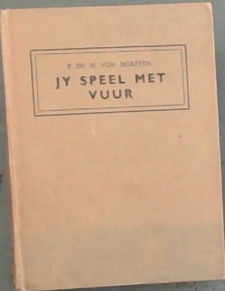 Jy Speel met Vuur