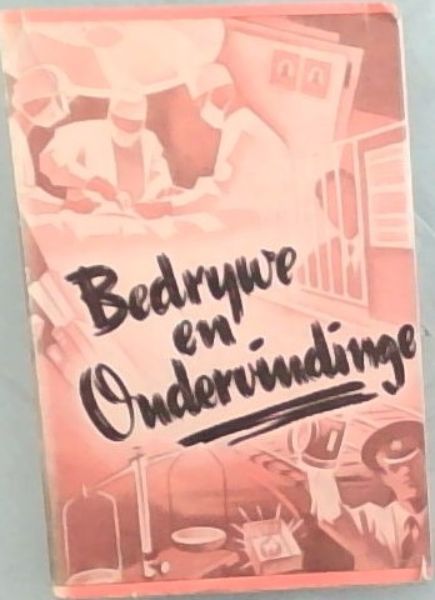 Bedrywe en Ondervindinge