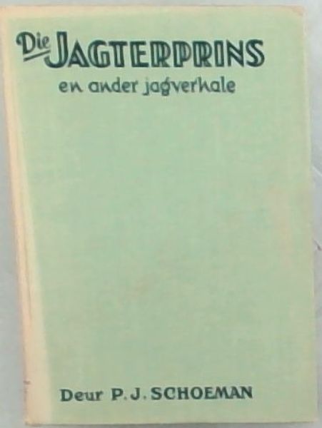 Die Jagterprins: en ander jagverhale