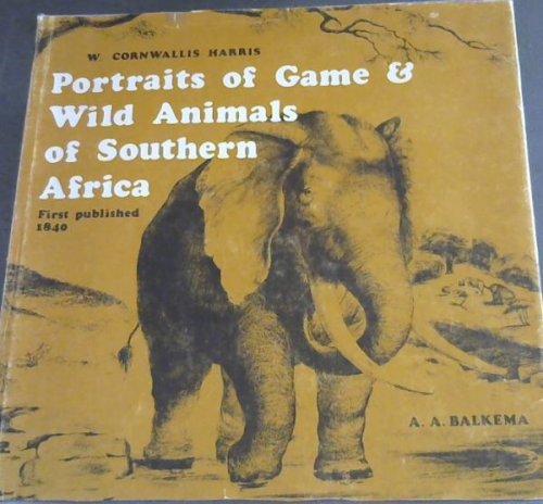 Portraits of the Game and Wild Animals of Southern Africa