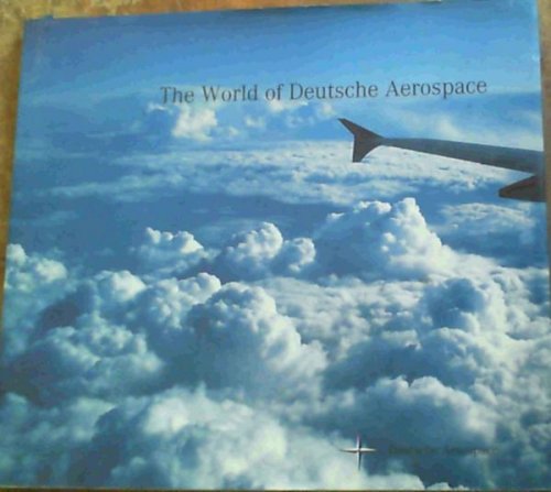 The World of Deutsche Aerospace