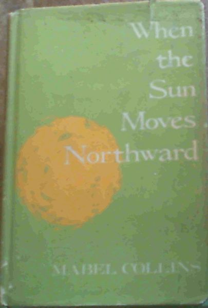 Image for When The Sun Moves Northwards When The Sun Moves Northwards