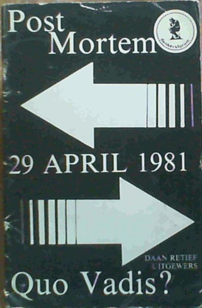 Post Mortem 29 April 1981, Quo Vadis
