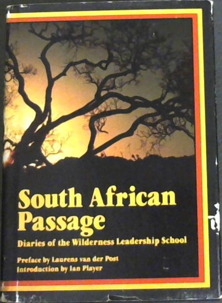 South African Passage: Diaries of the Wilderness Leadership School