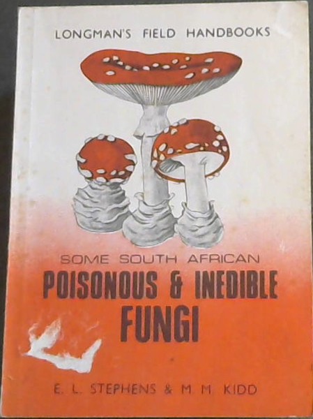 Some South African Poisonous & Inedible Fungi