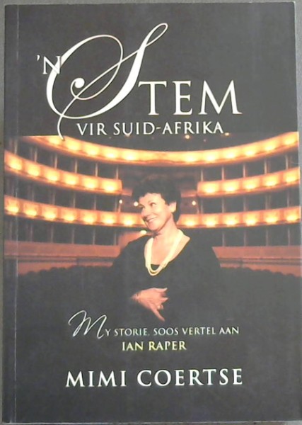 'n Stem Vir Suid-Afrika: My Storie, Soos Vertel Aan Ian Raper
