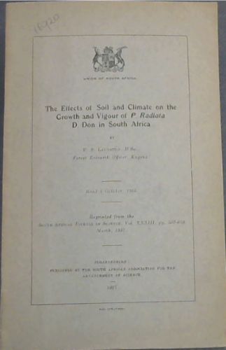 The Effects of Soil and Climate on the Growth and Vigour of P. Radiota D. Don in South Africa, Volume 33, pages 589-604, March 1937 (Union of South Africa)