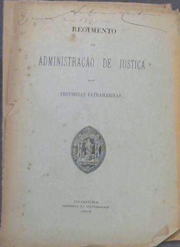 Regimento da Administracao de Justica nas Provincias Ultramarinas