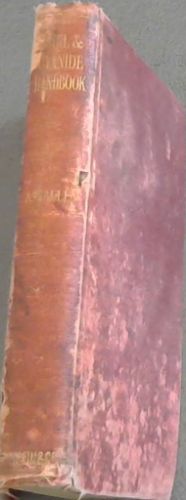 Mill and Cyanide Handbook, comprising tables, formulae, flow - sheets, and report forms