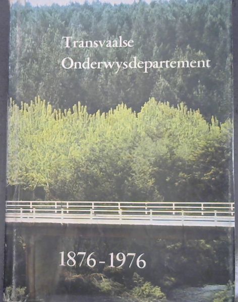 Transvaalse Onderwysdepartement 1876 - 1976
