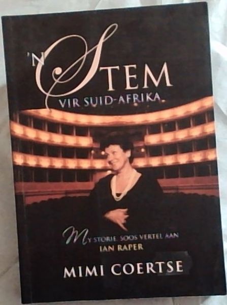 'n Stem Vir Suid-Afrika: My Storie, Soos Vertel Aan Ian Raper