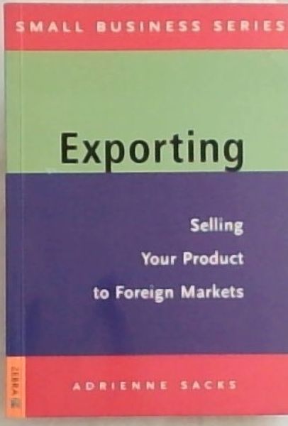 Exporting: Selling your product to foreign markets (Small Business)