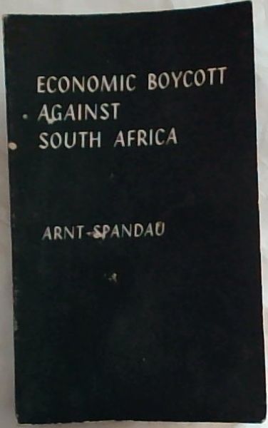 Economic boycott against South Africa: Normative and factual issues
