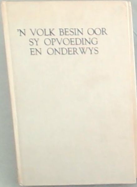 'n Volk Besin Oor Sy Opvoeding En Onderwys
