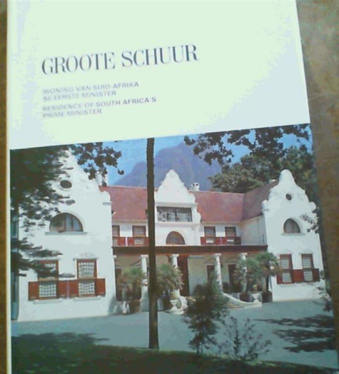 Groote Schuur : Residence of South Africa's Prime Minister