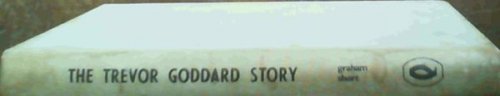 The Trevor Goddard Story