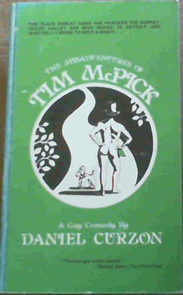 The Misadventures of Tim McPick : A Queer Comedy