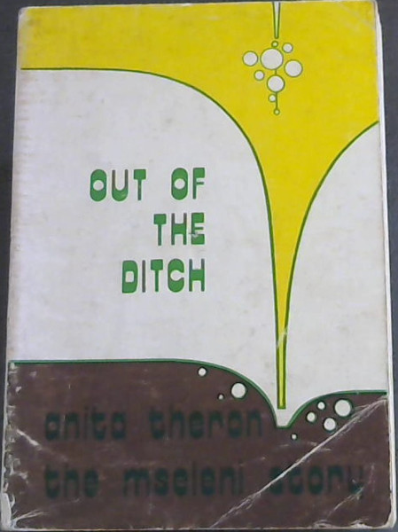 Out of the Ditch (The Mseleni Story)