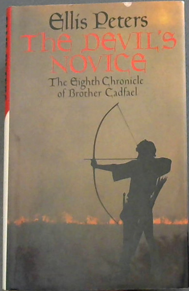 The Devil's Novice: The Eighth Chronicle of Brother Cadfael