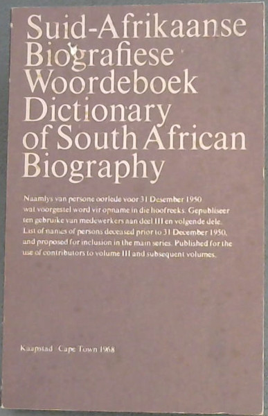 Suid-Afrikaanse Biografiese Woordeboek.- Dictionary of South African Biography
