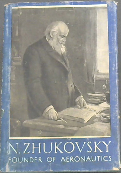 Founder Of Aeronautics - Men Of Russian Science