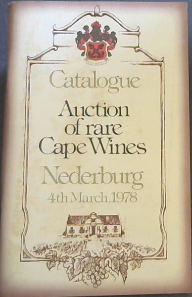 Catalogue - Auction of rare Cape Wines - Nederburg 4th March, 1978