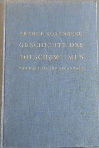Geschichte des Bolschewismus von Marx bis zur Gegenwart