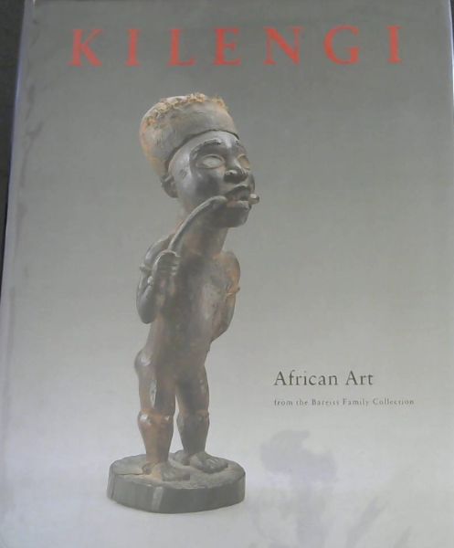 Kilengi: African Art from the Bareiss Family Collection