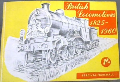 British Locomotives 1825 - 1960