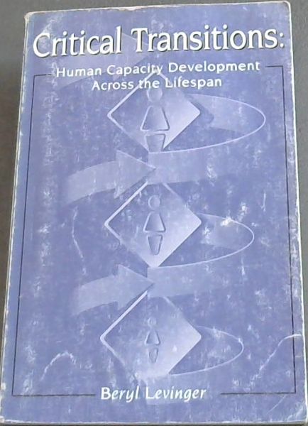 Critical Transitions: Human Capacity Development Across the Lifespan