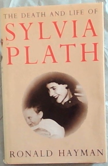 The Death and Life of Sylvia Plath