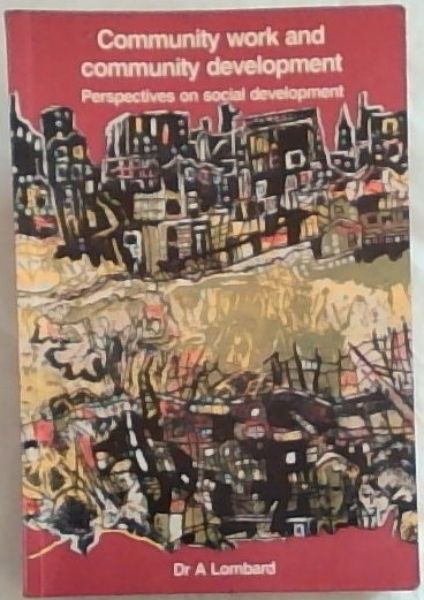 Community work and community development: Perspectives on social development