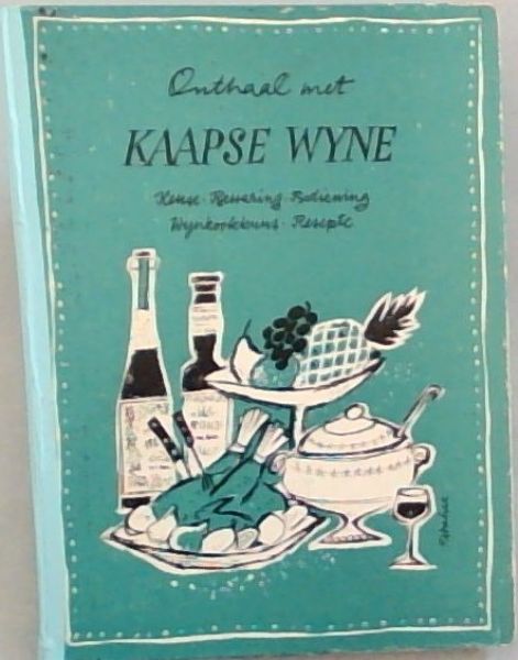 Onthaal met Kaapse Wyne
