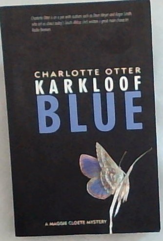 Karkloof Blue; A Maggie Cloete Mystery