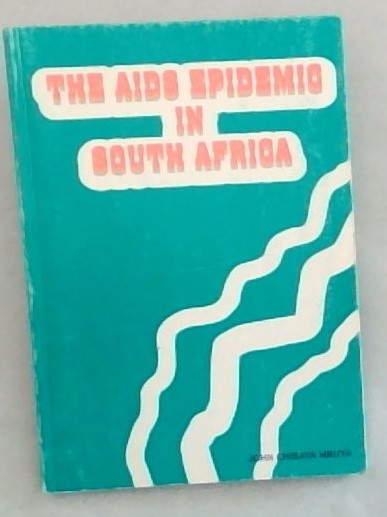 The Aids Epidemic in South Africa